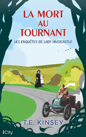 T. E. Kinsey – Les Enquêtes de lady Hardcastle, Tome 3 : La Mort au tournant